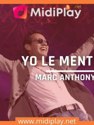 Marc Anthony – Yo Le Menti (MIDI)