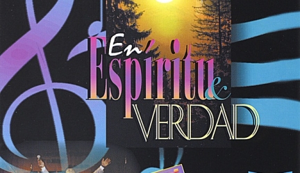 Vamos a cantar – En Espiritu y Verdad